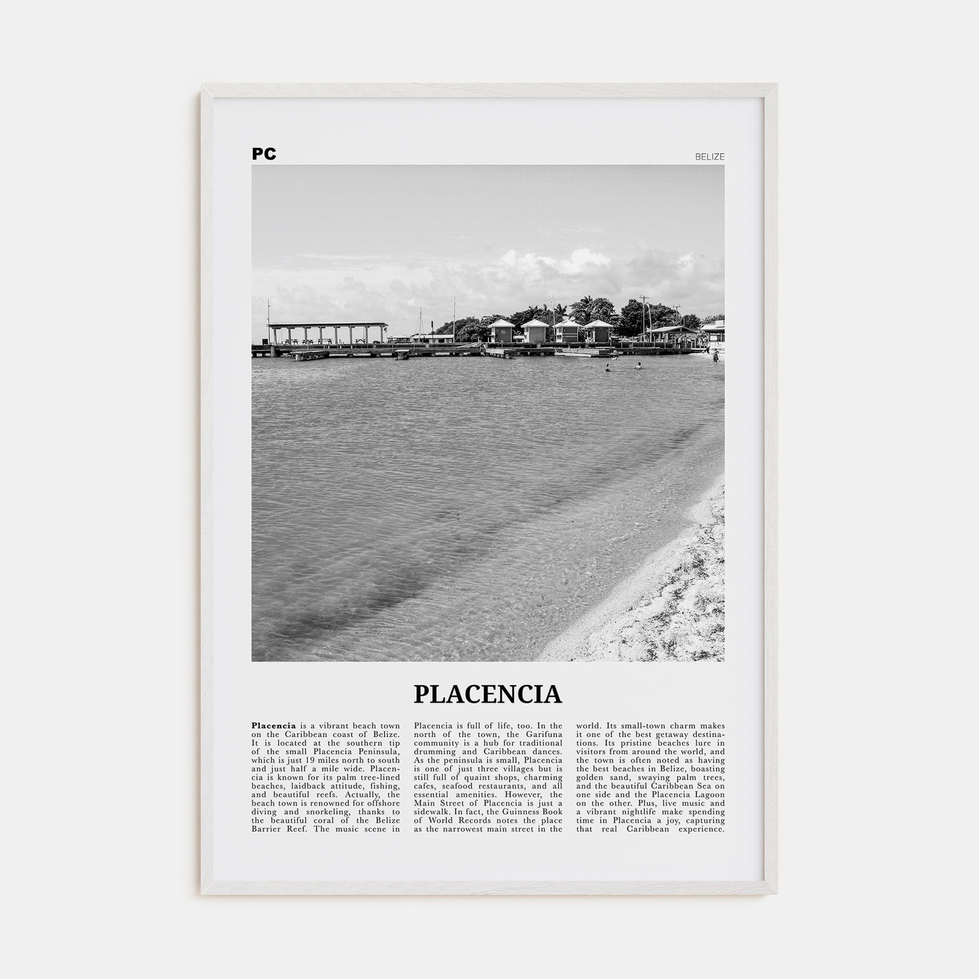 Placencia Poster White Wood / 8x12 in Nbourhood Travel B&W Poster