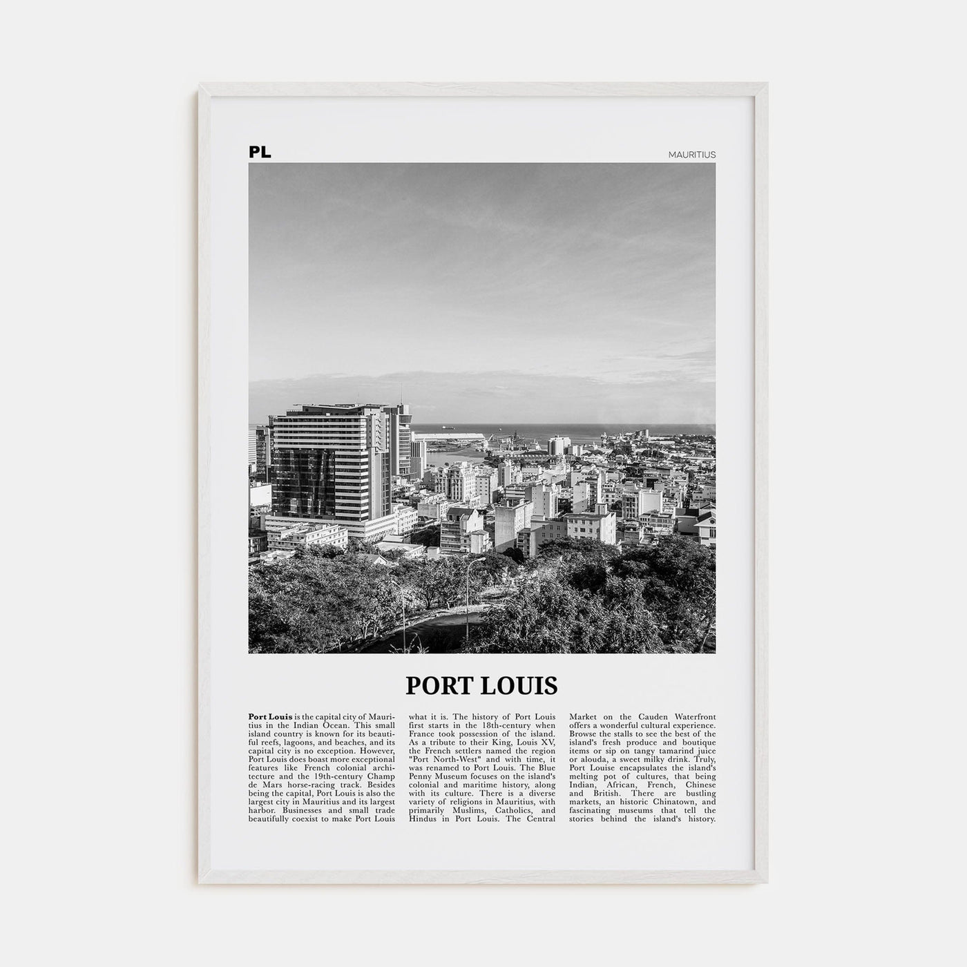 Port Louis Poster White Wood / 8x12 in Nbourhood Travel B&W Poster