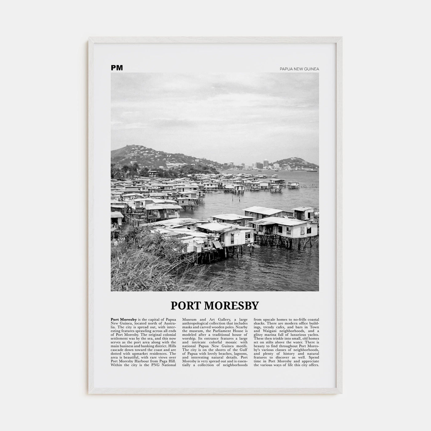 Port Moresby Poster White Wood / 8x12 in Nbourhood Travel B&W Poster