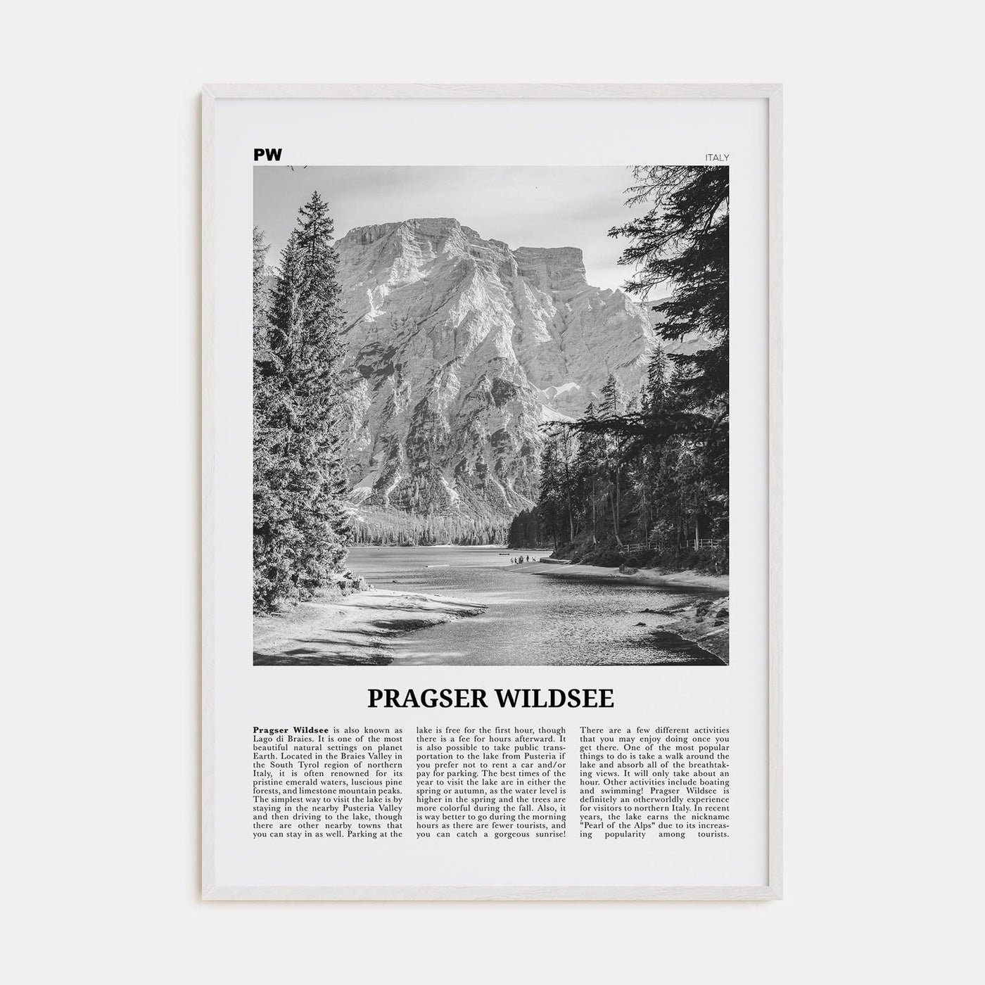 Pragser Wildsee Poster White Wood / 8x12 in Nbourhood Travel B&W Poster