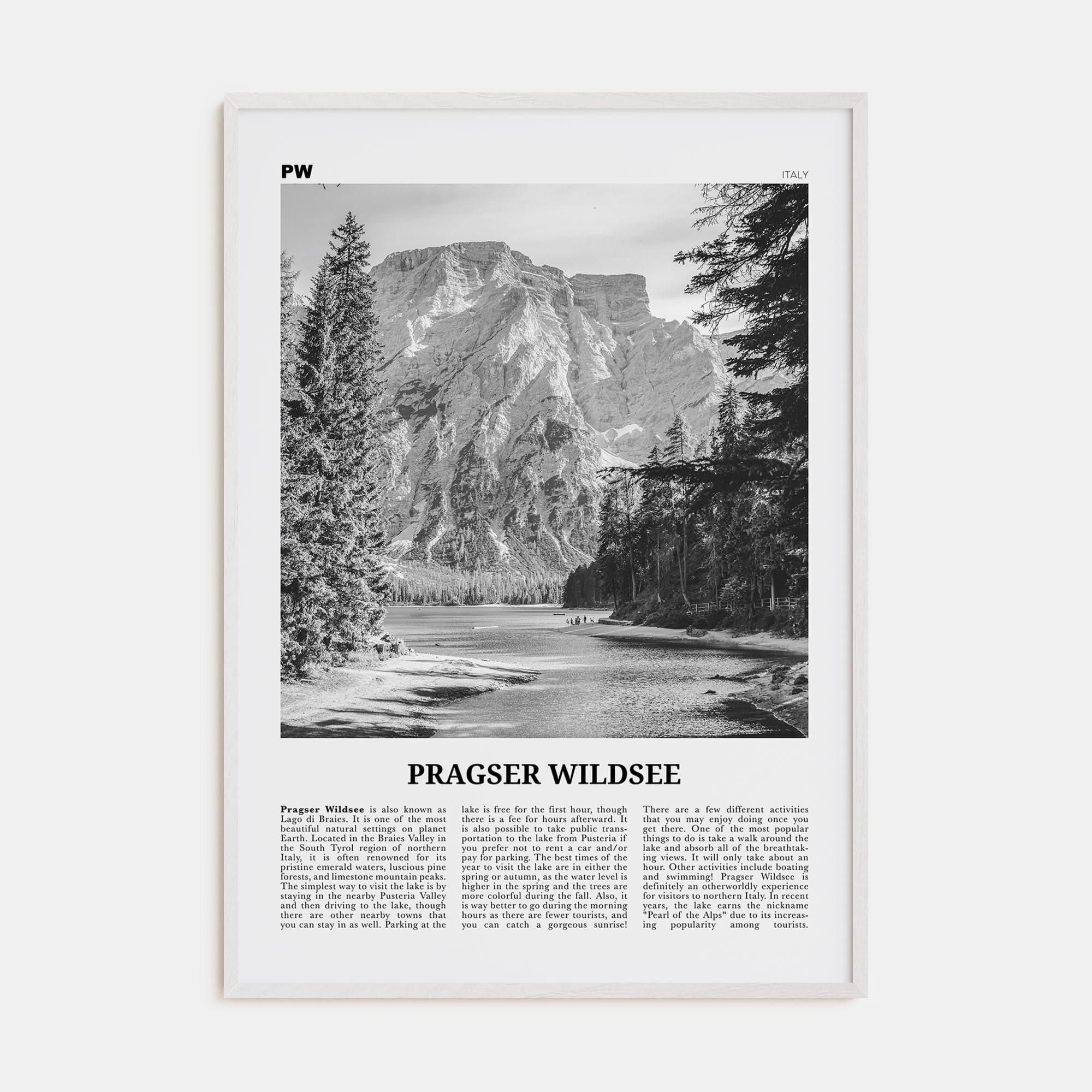 Pragser Wildsee Poster White Wood / 8x12 in Nbourhood Travel B&W Poster