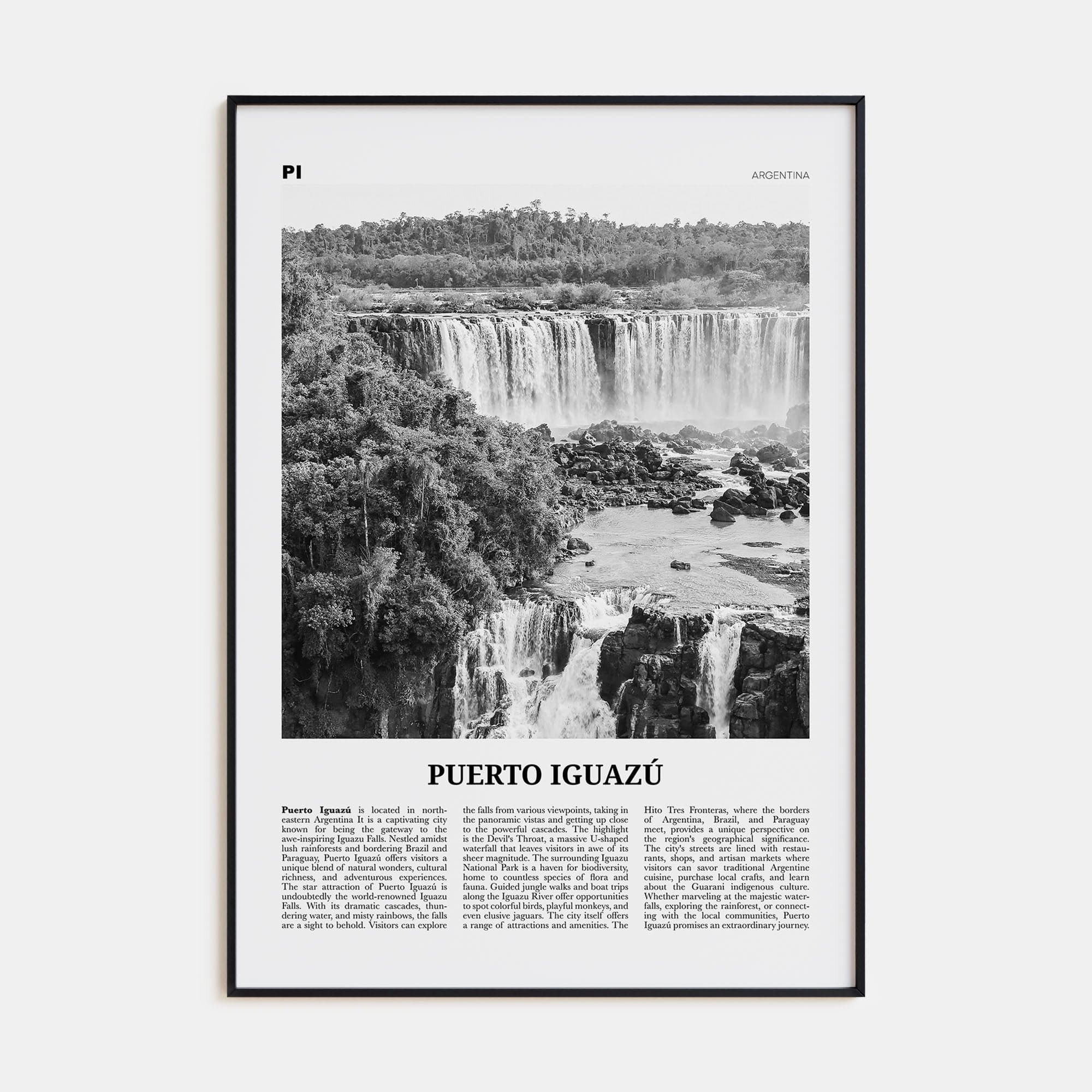 Puerto Iguazú Poster Black Metal / 8x12 in Nbourhood Travel B&W Poster