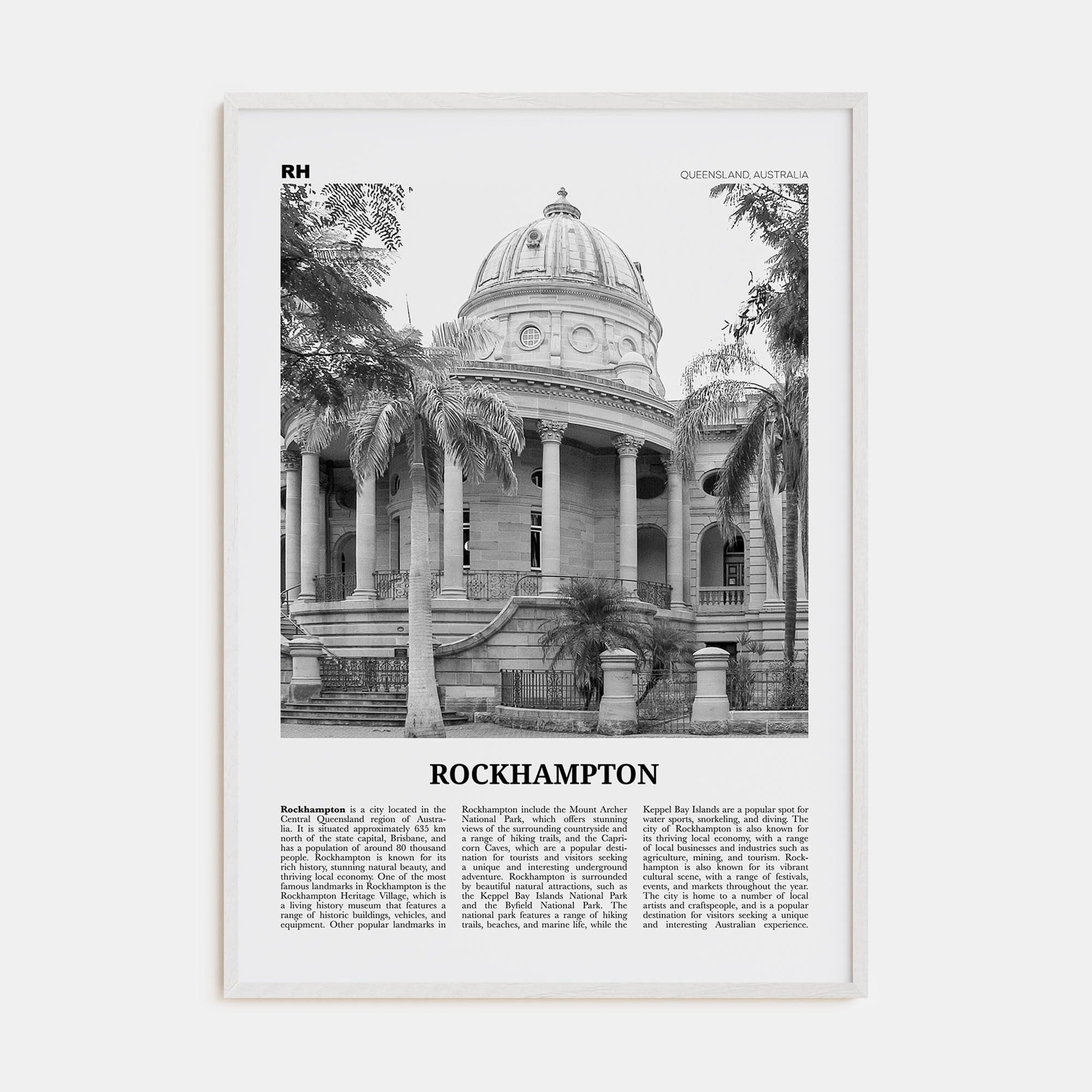 Rockhampton Poster White Wood / 8x12 in Nbourhood Travel B&W Poster