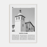 Santa Clara Poster White Wood / 8x12 in Nbourhood Travel B&W Poster