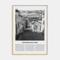 Santiago de Cuba Poster Natural Wood / 8x12 in Nbourhood Travel B&W Poster