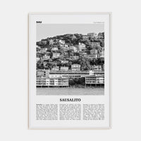 Sausalito Poster White Wood / 8x12 in Nbourhood Travel B&W Poster