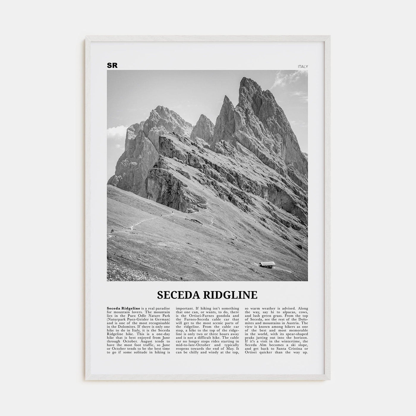 Seceda Ridgeline Poster White Wood / 8x12 in Nbourhood Travel B&W Poster