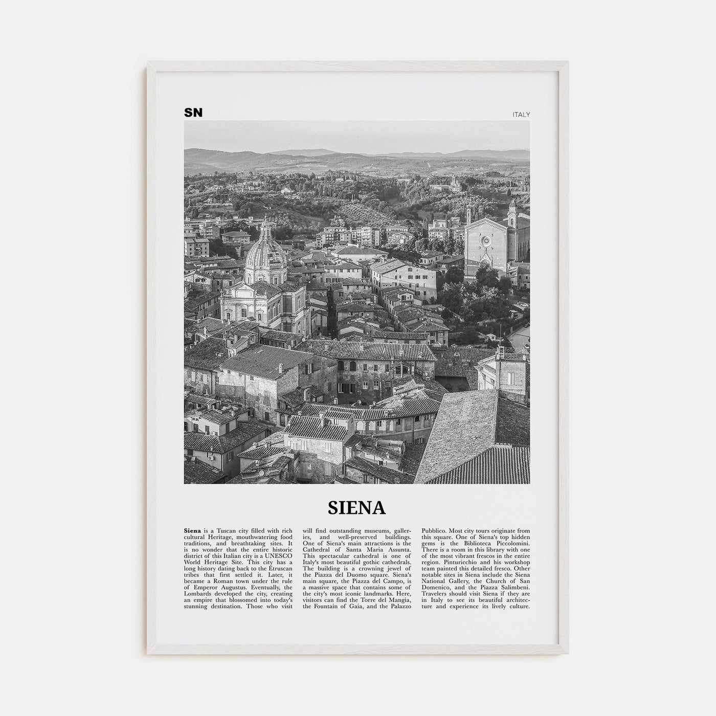 Siena Poster White Wood / 8x12 in Nbourhood Travel B&W Poster