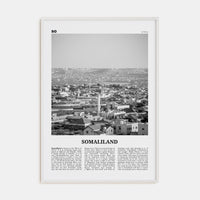 Somaliland Poster White Wood / 8x12 in Nbourhood Travel B&W Poster