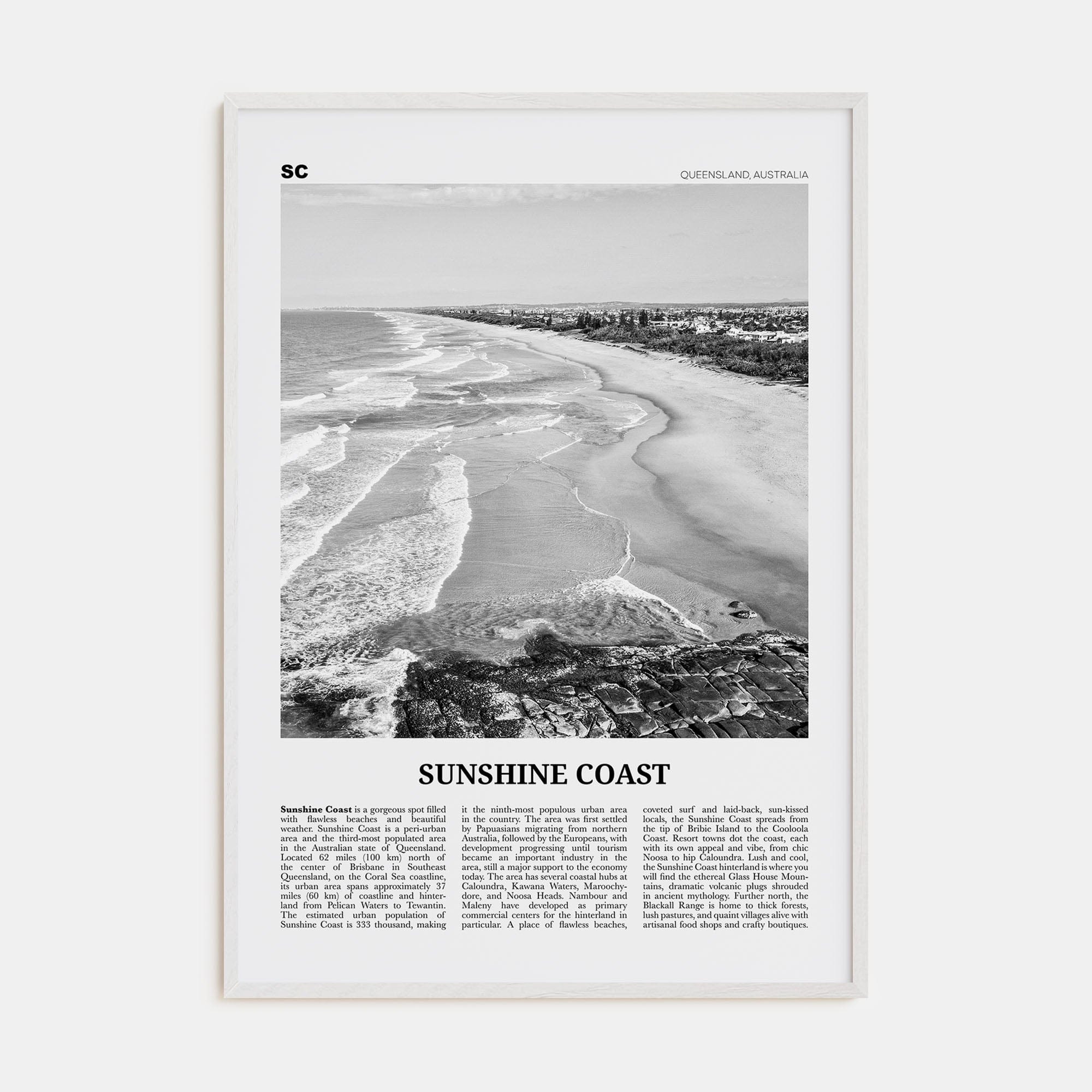 Sunshine Coast Poster White Wood / 8x12 in Nbourhood Travel B&W Poster