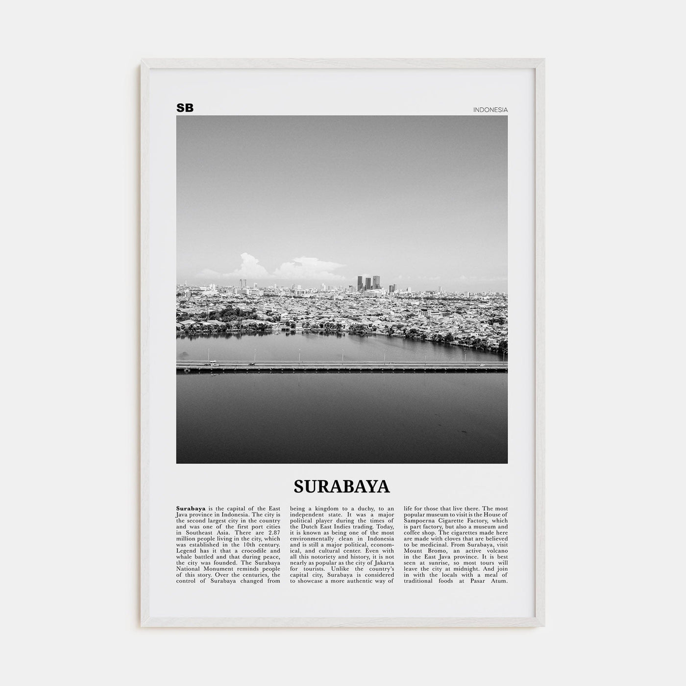 Surabaya Poster White Wood / 8x12 in Nbourhood Travel B&W Poster