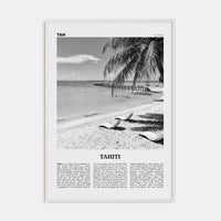 Tahiti Poster White Wood / 8x12 in Nbourhood Travel B&W Poster