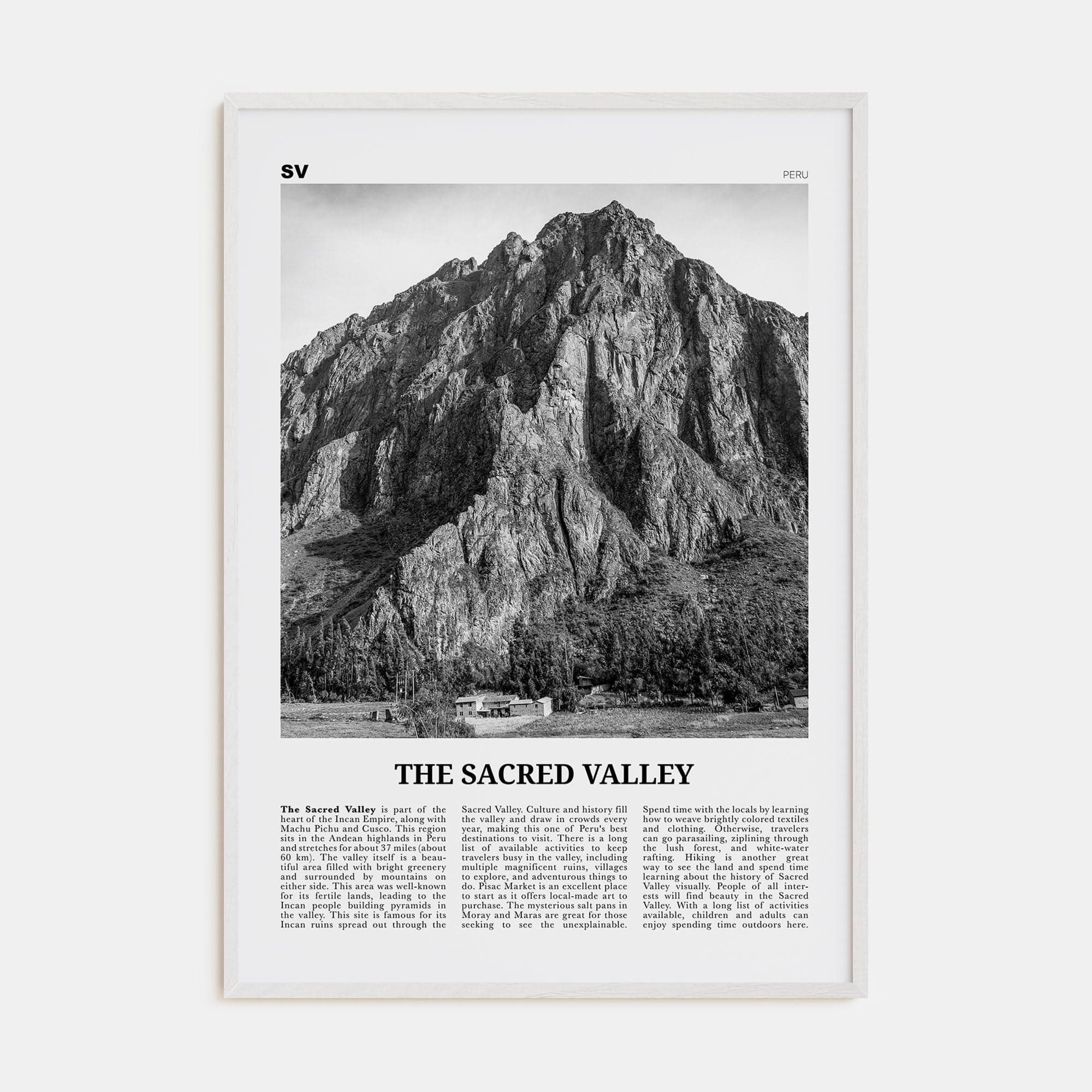 The Sacred Valley Poster White Wood / 8x12 in Nbourhood Travel B&W Poster