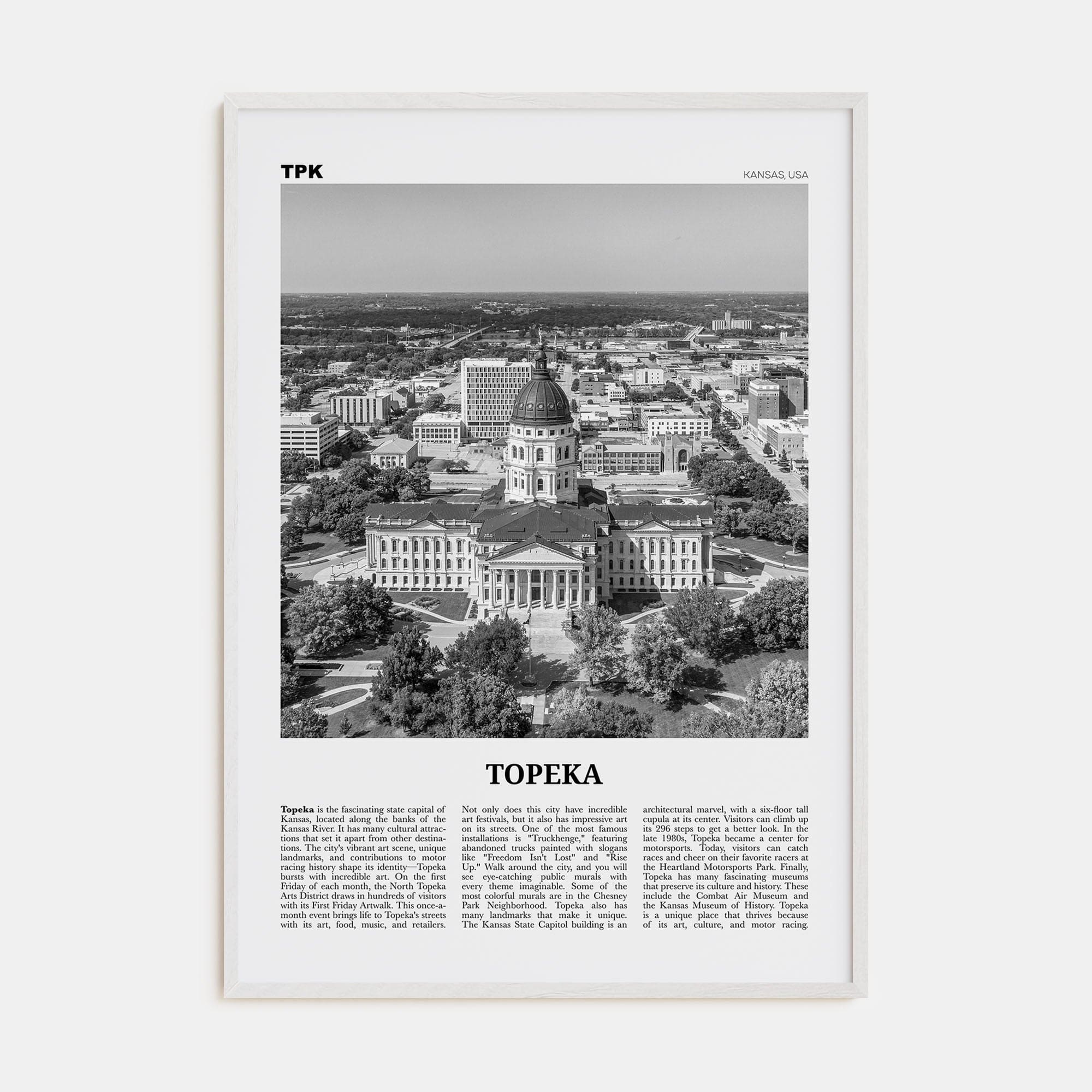 Topeka Poster White Wood / 8x12 in Nbourhood Travel B&W Poster