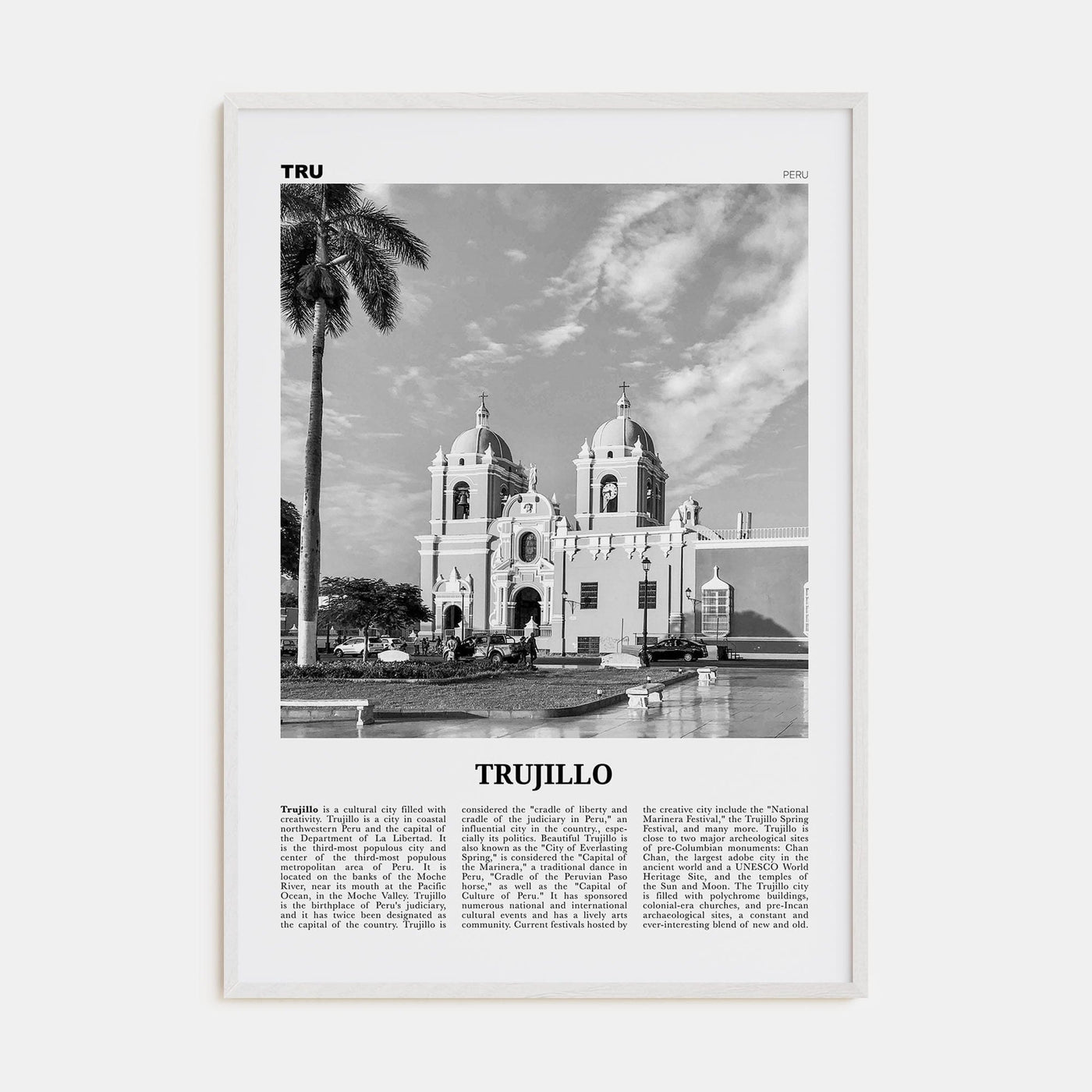 Trujillo Poster White Wood / 8x12 in Nbourhood Travel B&W Poster