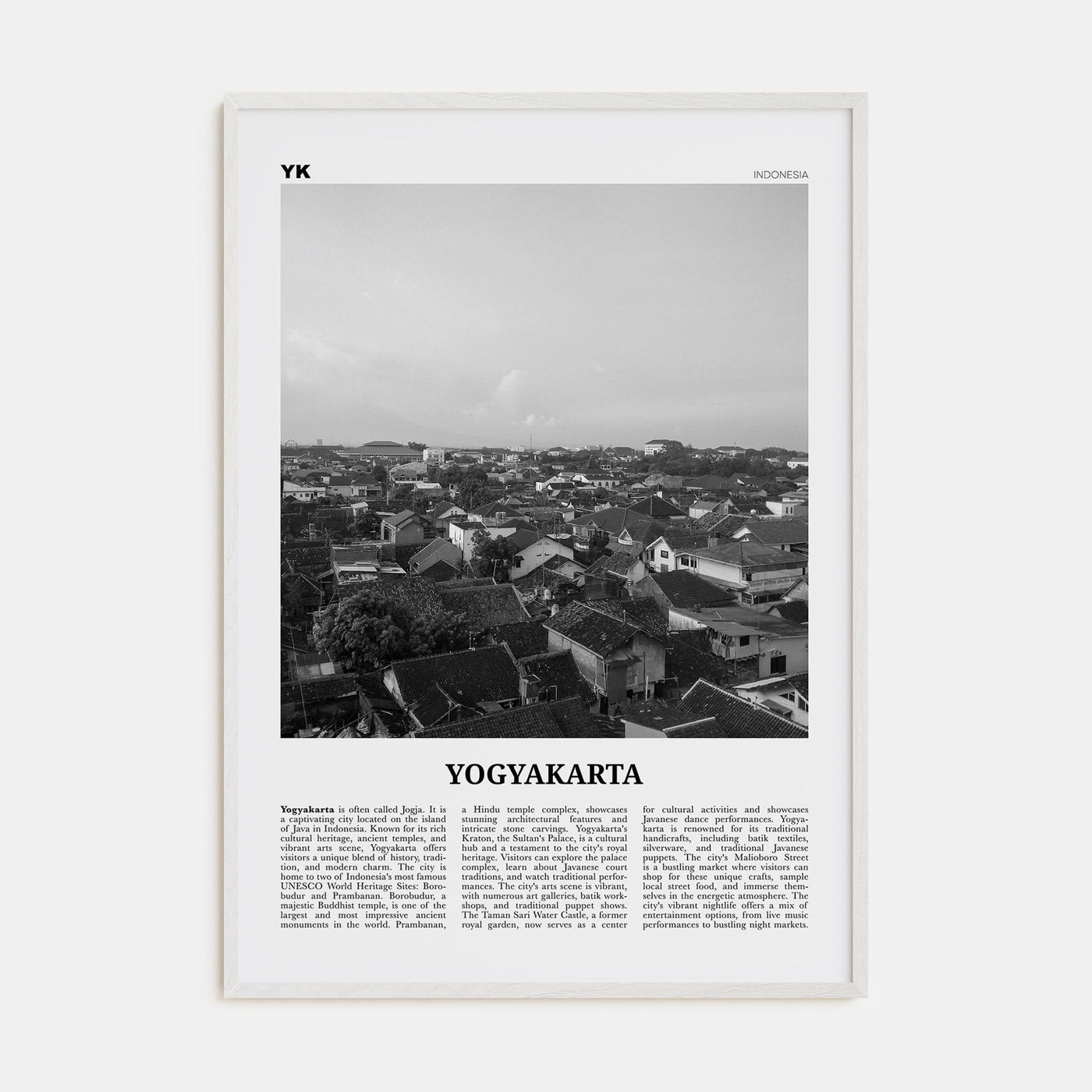 Yogyakarta Poster White Wood / 8x12 in Nbourhood Travel B&W Poster